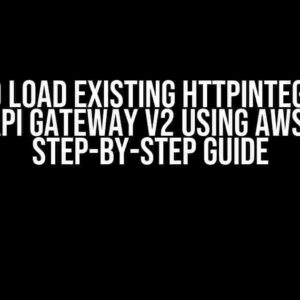 How to Load Existing HttpIntegration from API Gateway v2 using AWS CDK: A Step-by-Step Guide