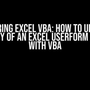 Mastering Excel VBA: How to Update a Property of an Excel UserForm Control with VBA